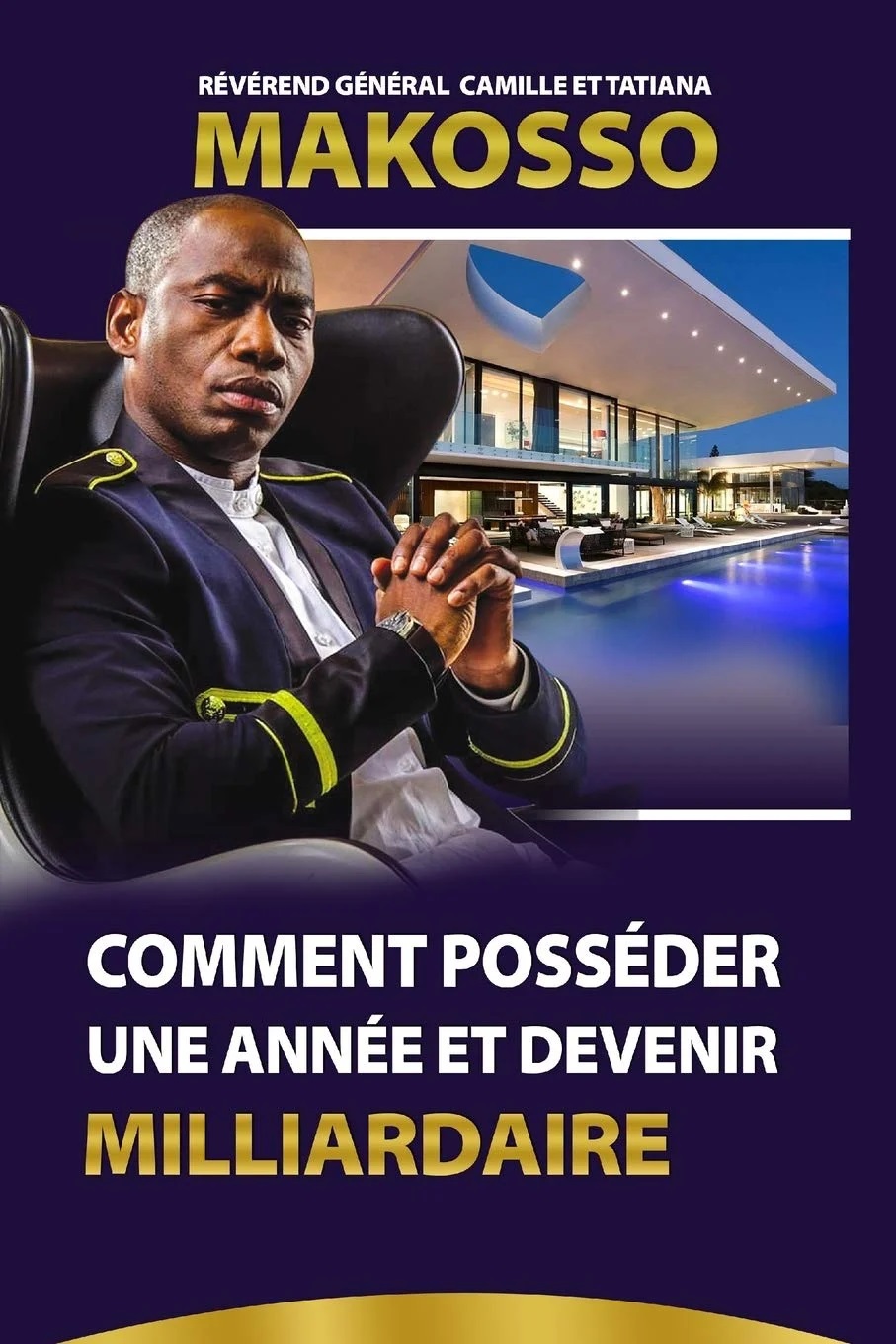 Comment Poss?der une Ann?e et Devenir Milliardaire gratuitement -R?v?rend G